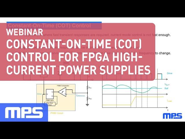 Webinar: Constant-On-Time (COT) Control for FPGA High-Current Power Supplies