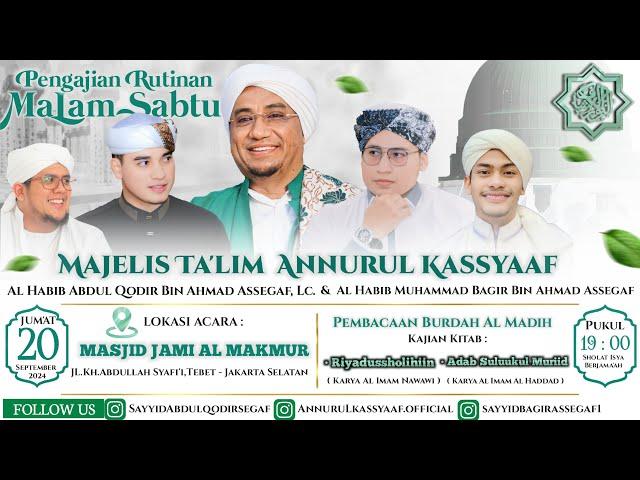  LIVE : MAJELIS TA'LIM ANNURUL KASSYAAF JUMAT MALAM | Habib Muhammad Bagir & Habib Abdul Qodir, Lc