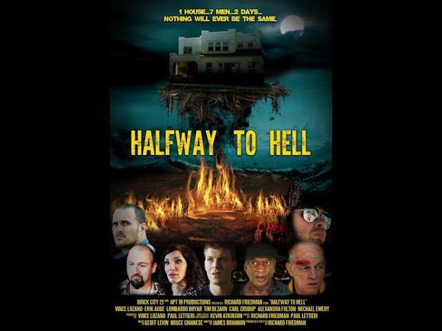 Halfway to Hell (2013)| Trailer | Vince Lozano | Erik Aude | Lombardo Boyar | Richard Friedman