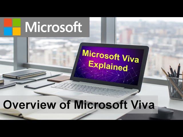 Overview of Microsoft Viva