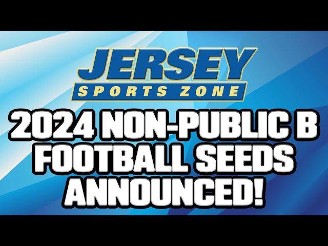 2024 Non-Public B Football Seeds Announced!