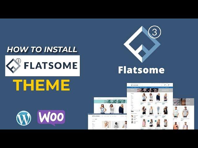 How to Install WordPress eCommerce Theme Flatsome | Flatsome WP theme free download