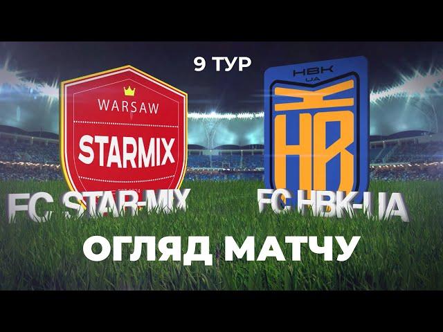 Огляд матчу FC Star-Mix - FC HBK-UA 9 тур Blic Liga Warsaw