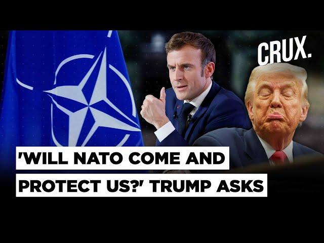 Trump 'Not Sure' NATO Will Defend US, Macron Says 'We Are Loyal Allies', Cites Afghanistan Mission