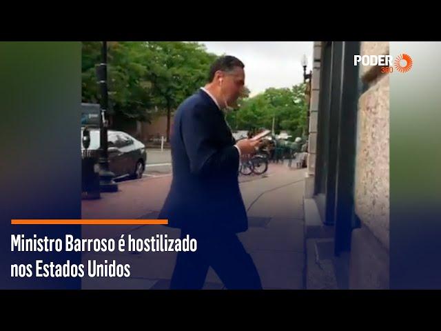 Ministro Barroso é hostilizado nos Estados Unidos