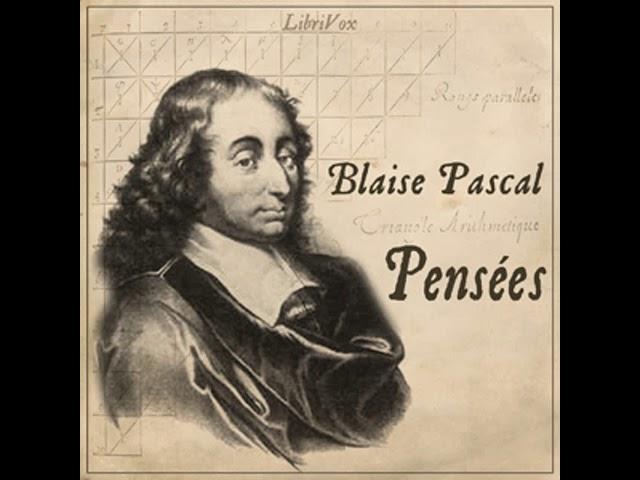 Pensées by Blaise PASCAL read by dexter Part 1/2 | Full Audio Book