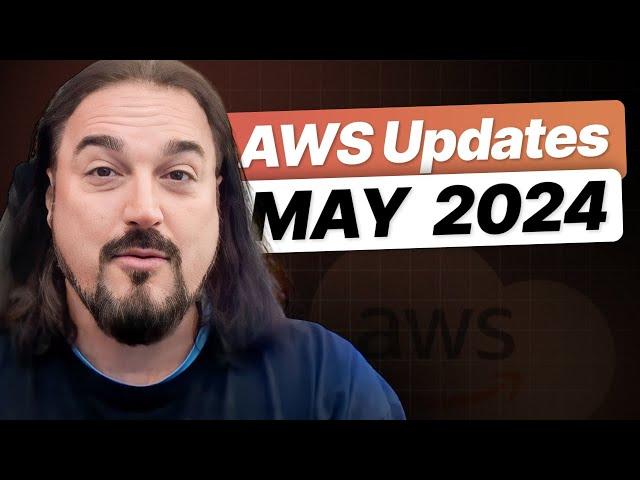 What's New in AWS? | Top 8 Updates You Need to Know! | May 2024 Edition