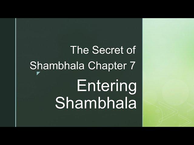 Entering Shambhala | Chapter 7 | The Secret pf Shambhala in Search of the 11th Insight (Redfield)