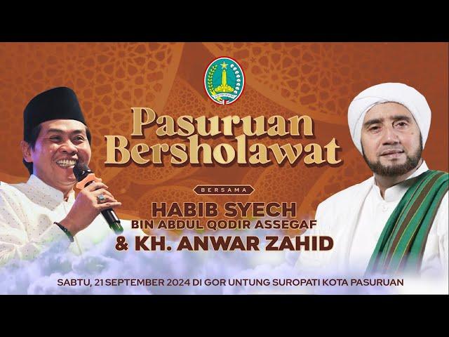 [ LIVE ] PASURUAN BERSHOLAWAT BERSAMA HABIB SYECH BIN ABDUL QODIR ASSEGAF DAN KH. ANWAR ZAHID