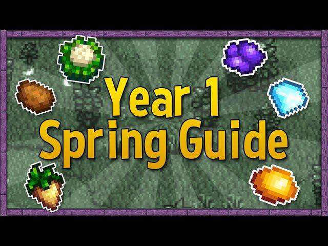 A Complete Guide for your First Spring - Stardew Valley (Version 1.5)