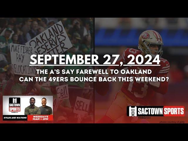 The A's say goodbye to Oakland + Can the 49ers bounce back? | Stiles & Watkins