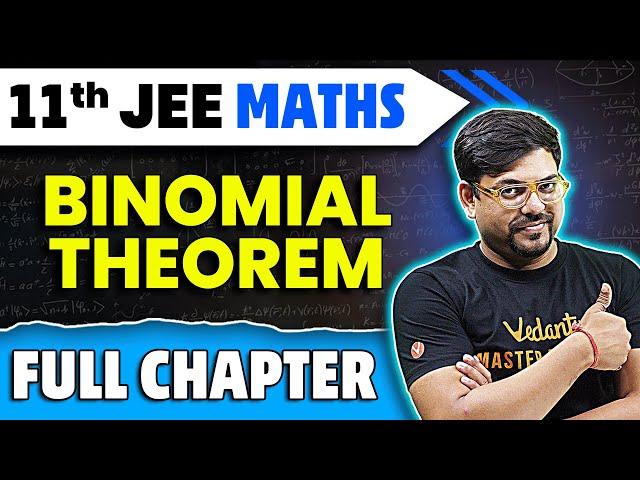 Binomial Theorem Full Chapter | Class 11 Maths Chapter 7 | JEE 2025 Maths | Harsh Sir