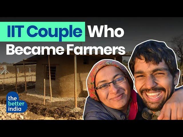 Building Mud House Was Tougher Than Cracking JEE: IIT Couple Quit US Jobs to Farm | The Better India