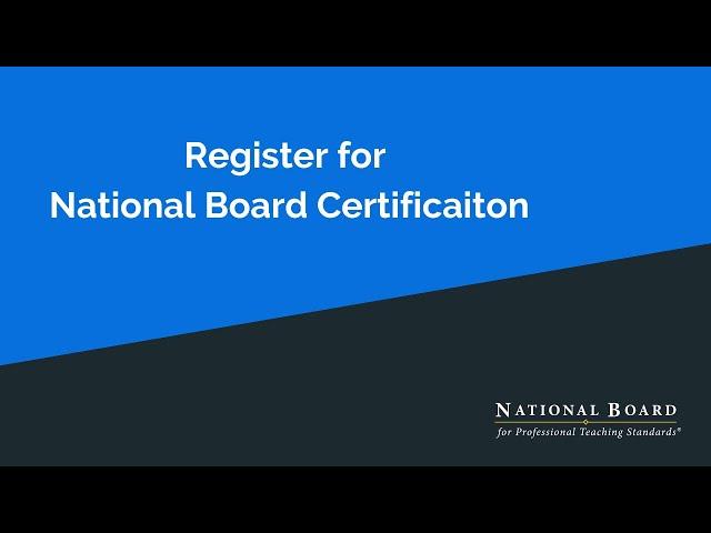 Register for National Board Certification