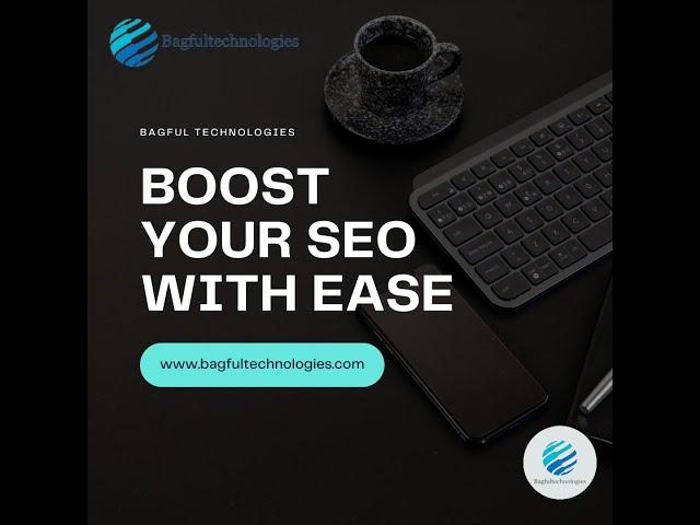 Your Trusted SEO Agency for Bespoke Digital Marketing Strategies | Bagful Technologies