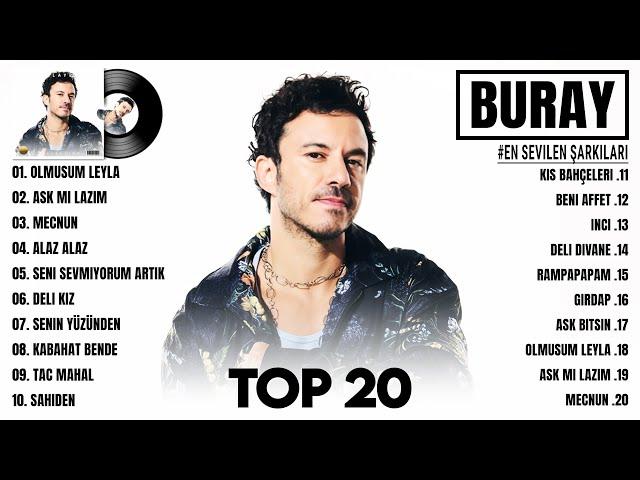 Buray En iyi şarkılar 2024 - Karışık Şarkılar - En Sevilen 20 Şarkısı - Turkish Music 2024