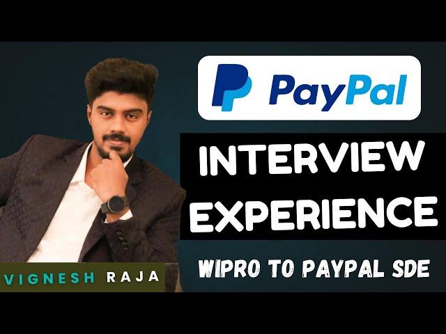 Paypal Interview Experience | From Wipro to Amazon to Paypal SDE | Vignesh Guide to crack interview