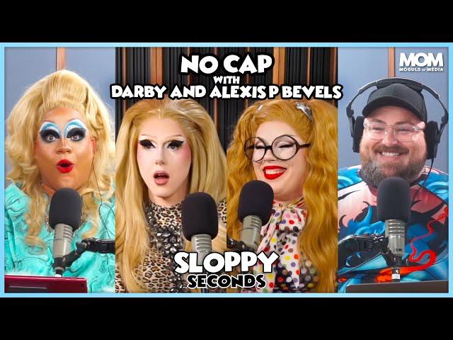 Sloppy Seconds #398 - No Cap (w/ Darby and Alexis P Bevels) - Preview