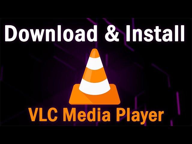 How to Download and Install VLC Media Player in Windows 10