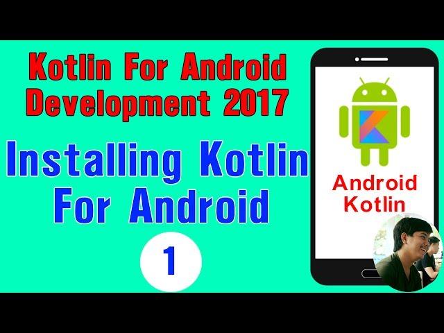 Kotlin For Android Developments - Installing Android Studio Preview For Kotlin.[Part 1]