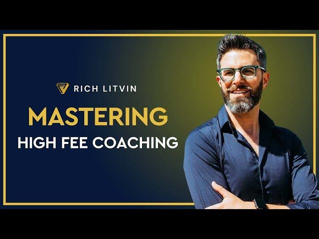  Mastering High Fees and High Value Coaching with Rich Litvin | 1 Insight - S16EP06