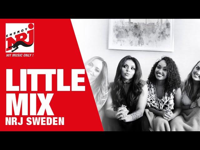 [INTERVIEW] Little Mix sjunger svensk popmusik - NRJ SWEDEN