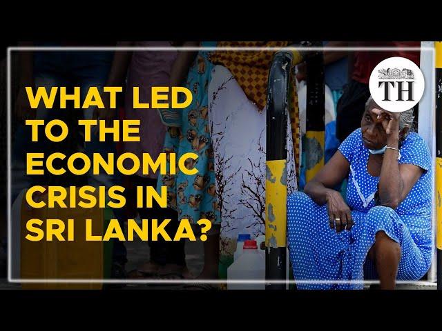 What led to the economic crisis in Sri Lanka?