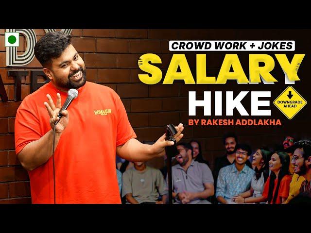 "Salary Hike" - Standup Comedy by Rakesh Addlakha