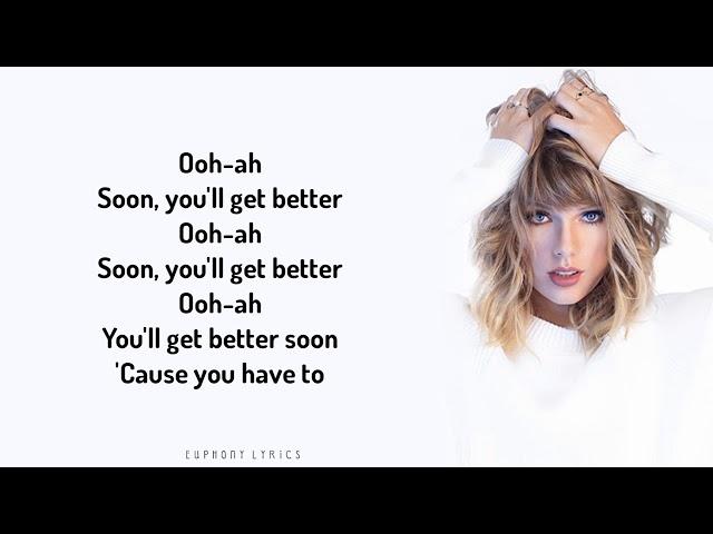 Taylor Swift - Soon You'll Get Better ft. Dixie Chicks (Lyrics)