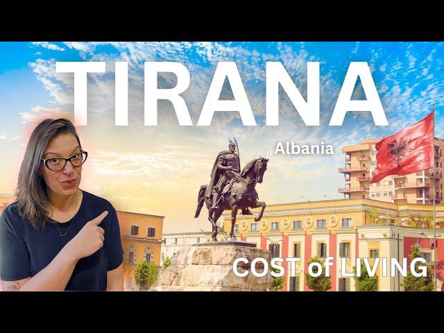 Tirana, Albania: Full Cost of Living Breakdown