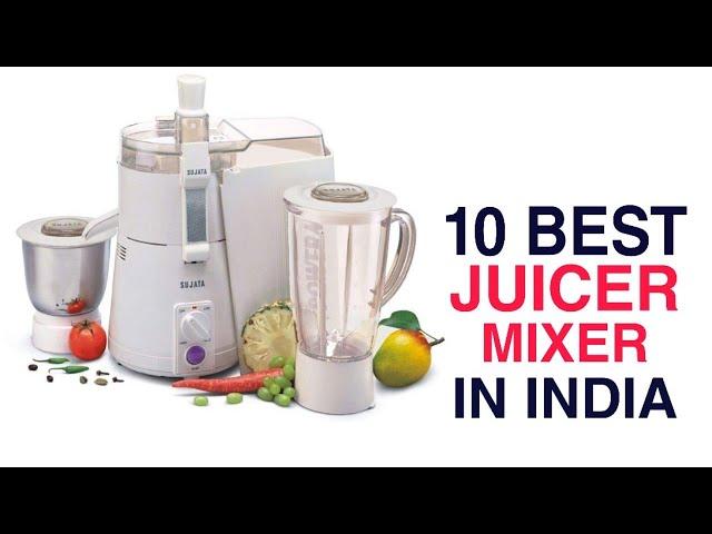 Top 10 Best Juicer Mixer Grinder in India with Price | Best Juicer Mixer Grinder Philips, Sujata