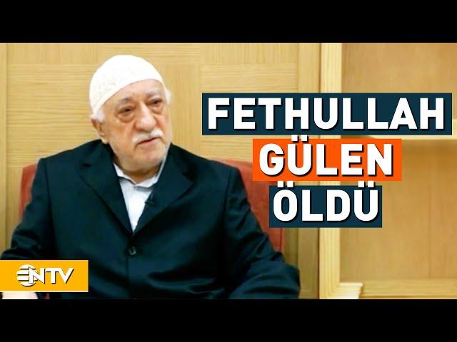 FETÖ Elebaşı Fethullah Gülen Öldü | NTV