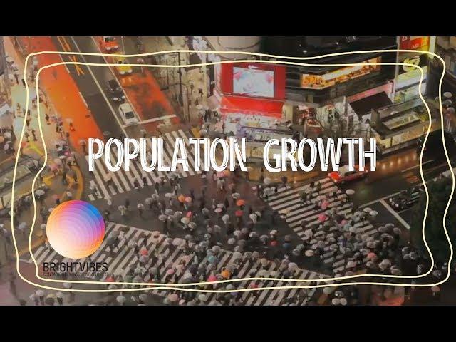 The Truth About Population Growth