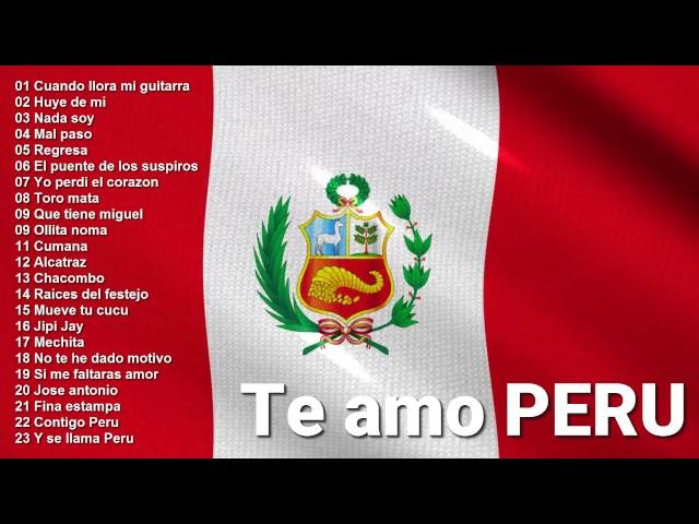 FELICES FIESTAS PATRIAS - MIX Musica Criolla