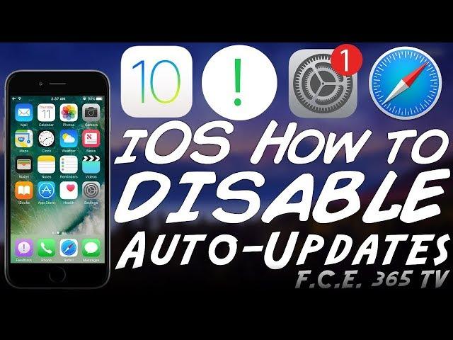 iOS 10.3.1 - How to Disable Automatic Updates (And Update Notifications)