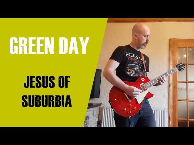 Jesus of Suburbia - Green Day (Guitar Cover)