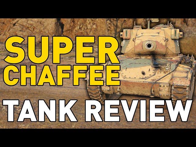 Super Chaffee - Tank Review - World of Tanks