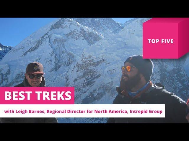 Top 5 best treks in the world for adventure travellers