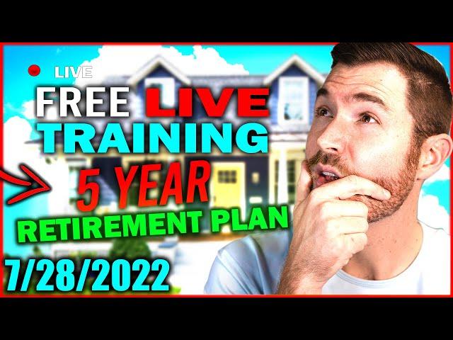 5 Year Retirement Plan | LIVE FREE Training