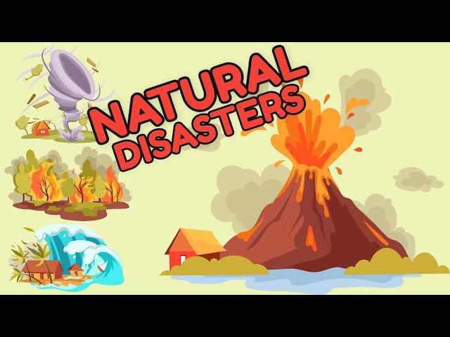 Natural Disaster Vocabulary - Most Common Natural Disasters For Kids to Learn