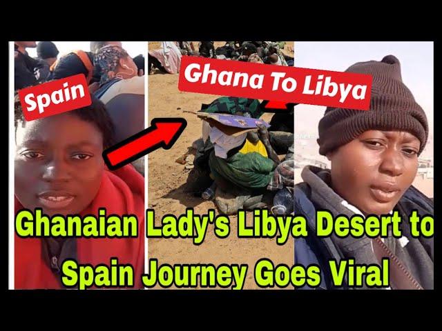 BREAKING: GHANAIAN LADY GOES V!RAL AFTER TRAVELING FROM LIBYA DESERT TO SPAIN