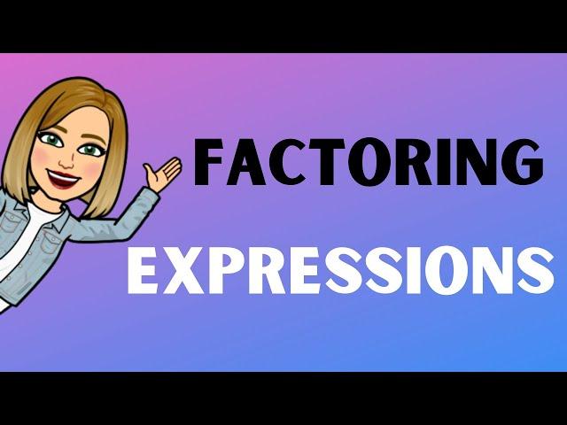 Factoring Expressions  Algebra