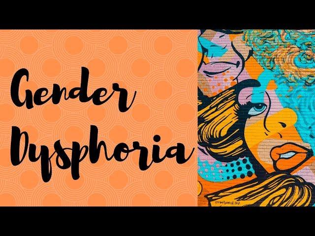 Gender dysphoria: definition, diagnosis, treatment and challenges