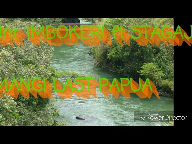 Jnr Imbokeri ft Stagaja_Mangi last Papua (Music Video)  Png Music 2017