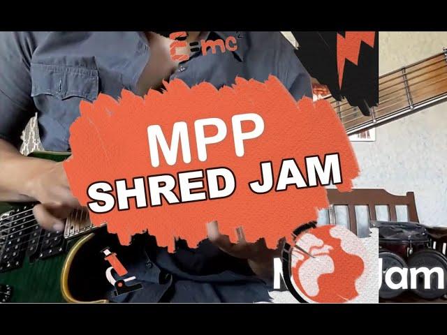 MPP JAM 6 (Musikerong Pinoy/Pinay) Shred