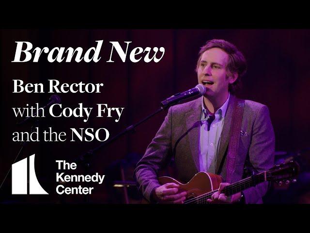 "Brand New" - Ben Rector with Cody Fry and the National Symphony Orchestra