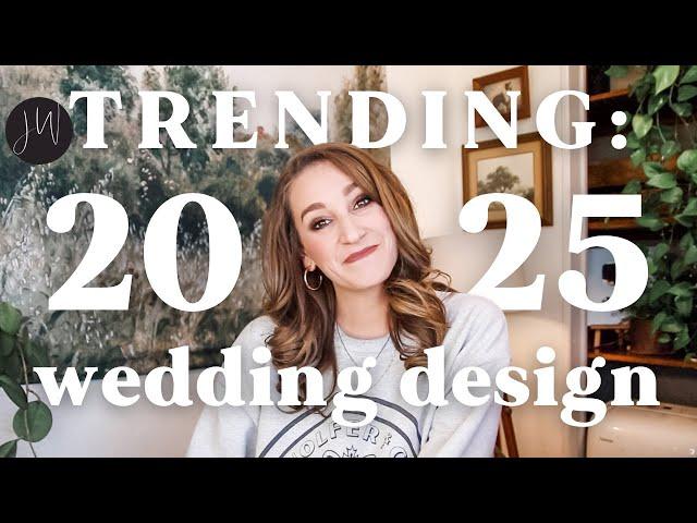 TRENDING: I'M CALLING IT | 2025 Wedding Trends 