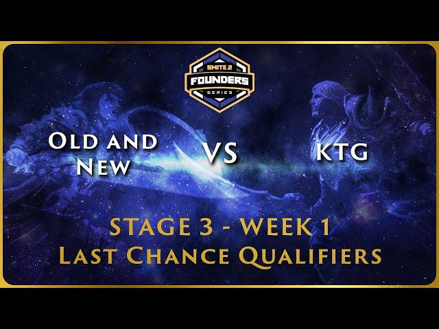 SMITE 2 Founder's Series - Stage 3 LCQ - EMEA Week 1 Old and New vs KTG