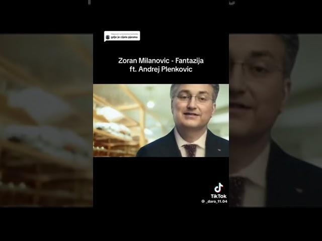 Zoran Milanović ft Andrej Plenković Fantazija