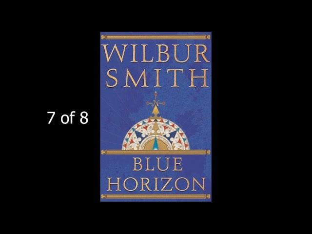 Blue Horizon   Wilbur Smith 7 - 8